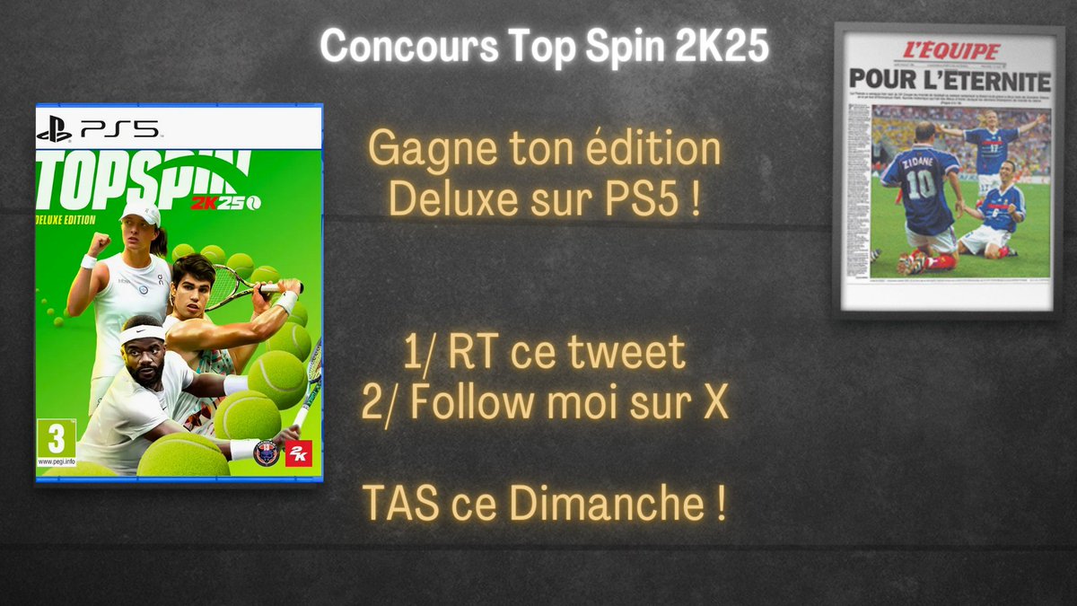 Concours #TopSpin2K25 !

Je vous fait gagner une clé PS3 de Top Spin 2K25 Edition Deluxe grâce à <a href="/topspin2k/">#TopSpin2K25</a> et <a href="/2KFrance/">2K France</a> 

Il suffit de RT ce tweet et de me follow sur X.

Tirage au sort ce Dimanche !

🤞Bonne chance !