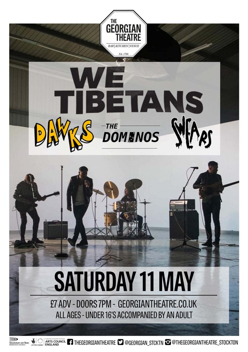 Saturday (11/05)... @WeTibetans ' anthemic choruses and heavy guitar-driven instrumentation.' - NARC. '...skilled storytellers, painting vivid imagery through their music.' - NE Volume Support from @dawksdawksdawks, The Dominoes and @SWEARSband 🎟 georgiantheatre.co.uk/live-event/ven…