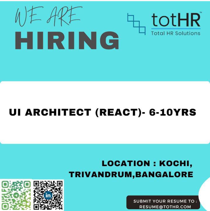 #ui #architect #react #totHR #kochi #kerala #trivandrum #bangalore #hiring #HIRINGNOW