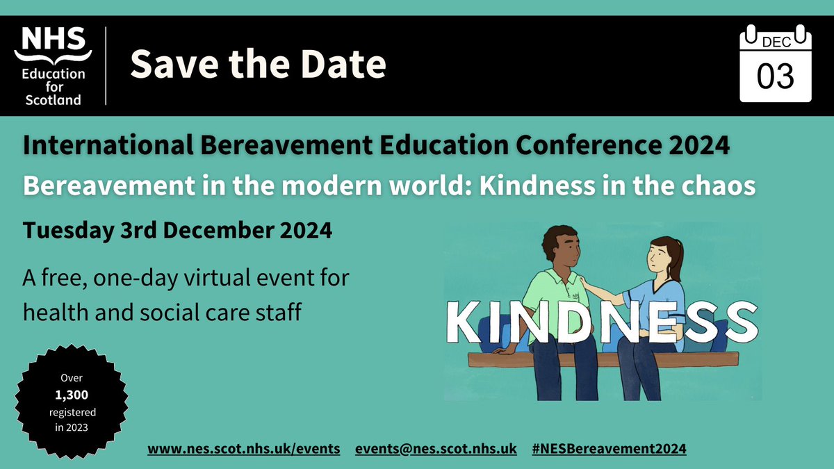 📢SAVE THE DATE Tues 3 Dec 2024 'Bereavement in the modern world: Kindness in the chaos' Delighted to announce details of @NHS_Education's 2024 International Bereavement Education Conference Parallel session & poster abstracts welcome ➡️nes.scot.nhs.uk/events #NESBereavement2024