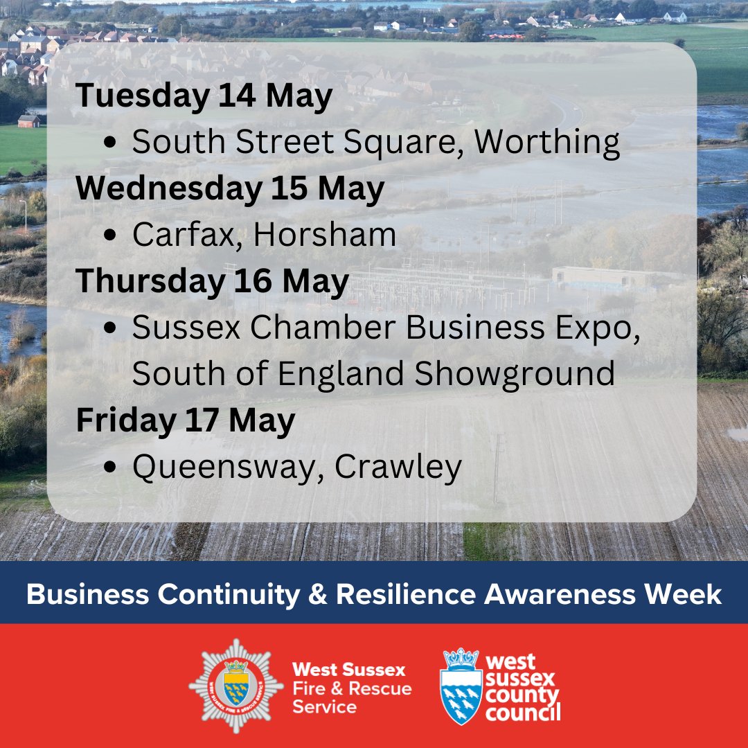Next week is Business Continuity & Resilience Awareness Week! We will be out and about with @WSCCResilience speaking to businesses about preparing for emergencies and disruptions that could impact your business. Come and see us on the dates below 👇