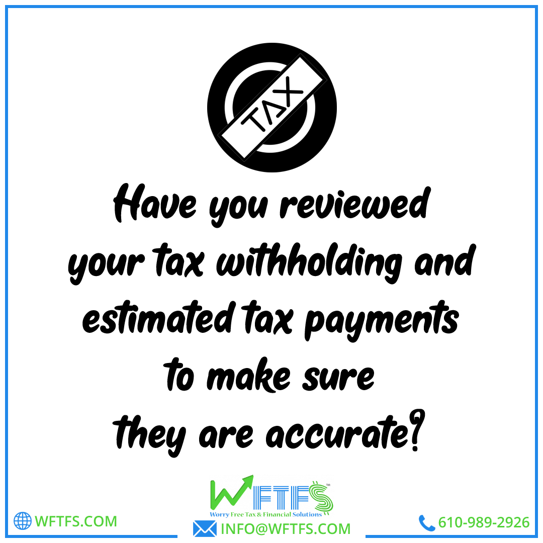 It's time to double-check your tax withholdings and estimated payments to ensure their accuracy. Don't let any surprises sneak up on you this tax season. Take a few moments now to review and update your information. Stay ahead of the game!  #taxtuesday #taxpreparation #wftfsllc
