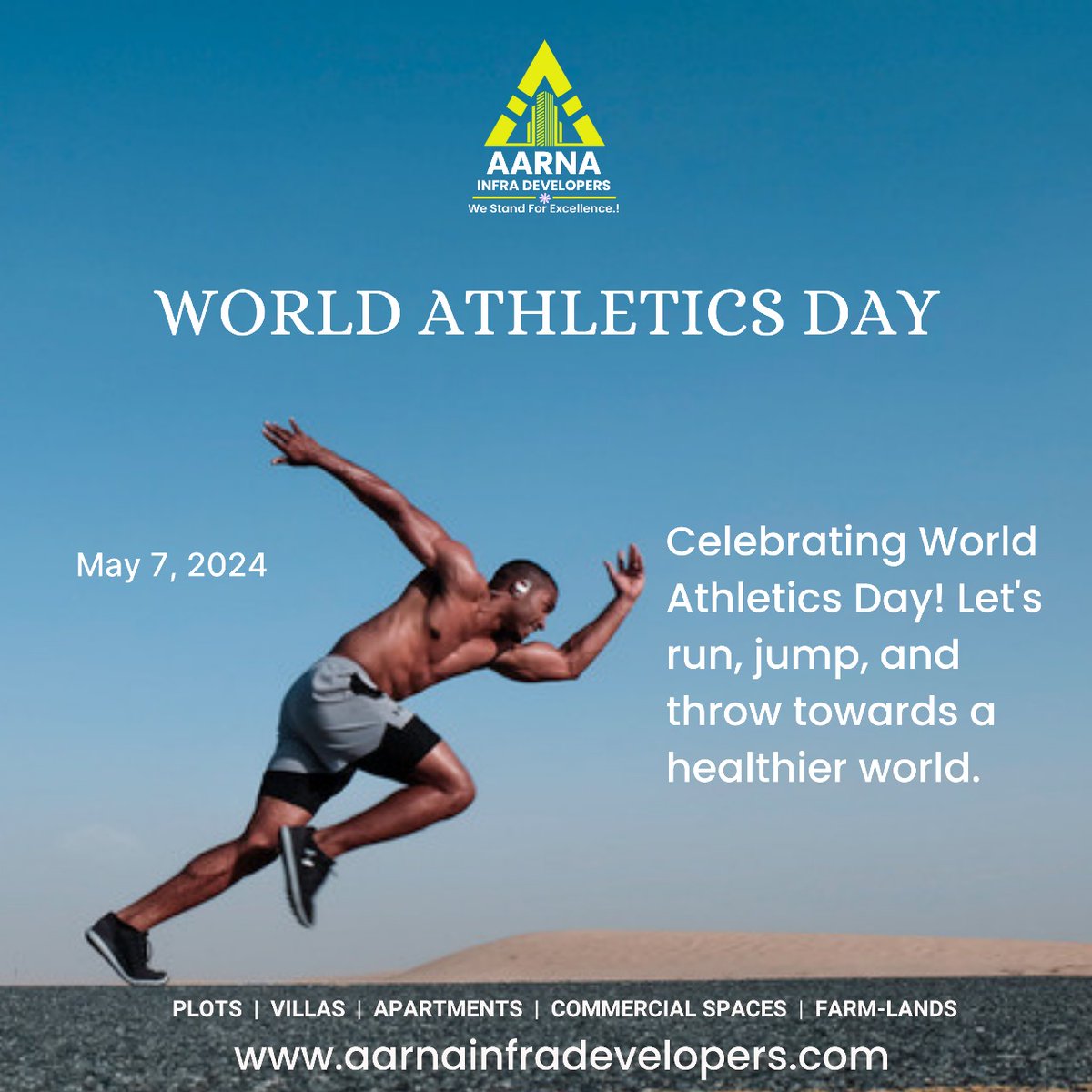 Happy World Athletics Day! 🌟 

Let's celebrate the spirit of athleticism and the power of sports to inspire and unite us all. 

#WorldAthleticsDay #AthleticsDay2024 #RunJumpThrow #AthleteLife #SportsInspiration #AarnaInfraDevelopers