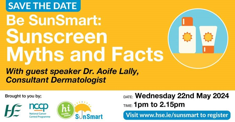 Do you want to increase awareness of the steps you, your family, friends and colleagues can take to protect your skin from the sun? If so register for the #SunSmart ‘Sunscreen Myths and Facts’ Webinar zoom.us/webinar/regist… as part of the @hseNCCP SunSmart campaign @HsehealthW
