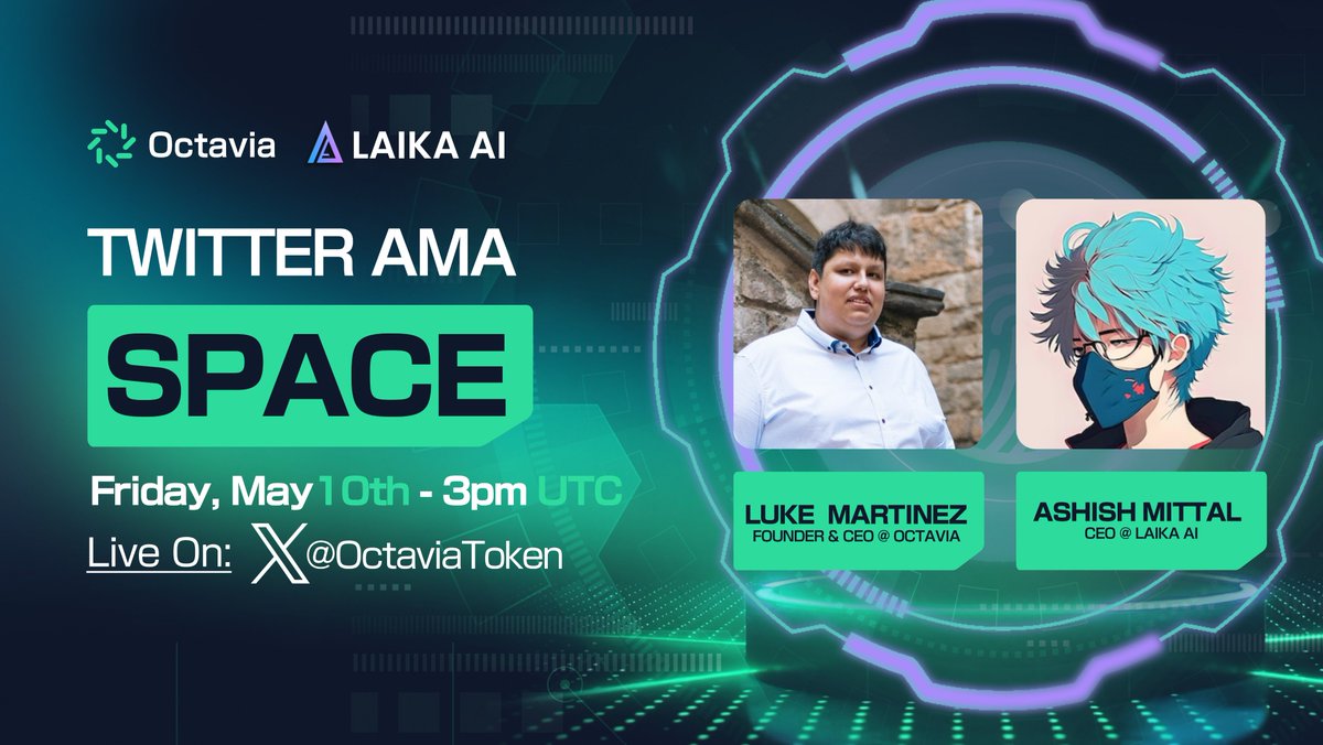 🎙 Get ready for a 𝕏 AMA Space on May 10th with @LukeBogged, Our CEO, and Ashish Mittal, CEO of @Laika_ai. It's your chance to hear from the leaders at the forefront of AI! 📅 Date: May 10th ⏰ Time: 3:00 PM UTC 🔗 Set your reminders and be there: x.com/i/spaces/1vaxr…