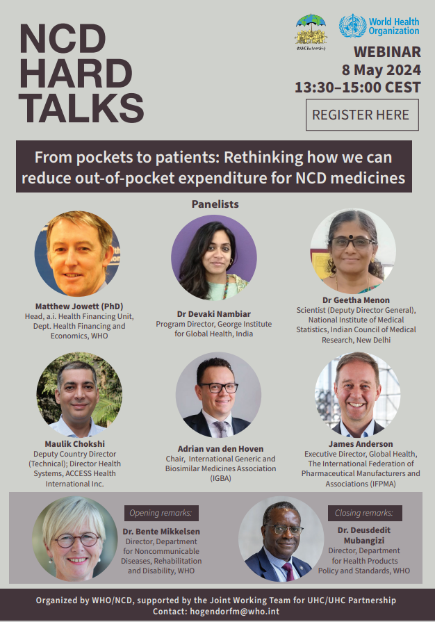 What will it take to lower out-of-pocket expenditure for NCD medicines? Join us on 8 May, 13:30 CEST @MikkelsenBente_ @Bashier10 @devaki_nambiar @IFPMA @AdrianMEDSforEU @mattjowett @AlarcosC Dr Geetha Menon, Maulik Chokshi tinyurl.com/4zxkvrbs