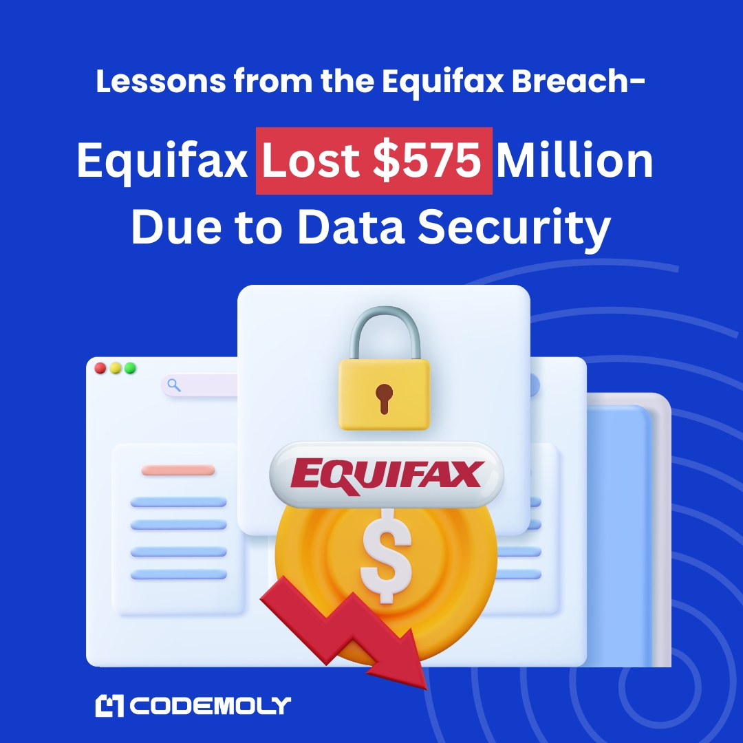 Equifax Lost $575 Million Due to Their Data Security Breakdown