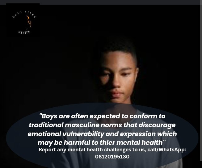 "Boys are often expected to conform to traditional masculine norms that discourage emotional vulnerability and expression which may be harmful to thier mental health" 

#mentalhealth #mentalhealthawareness #boychildprotection #childsafety