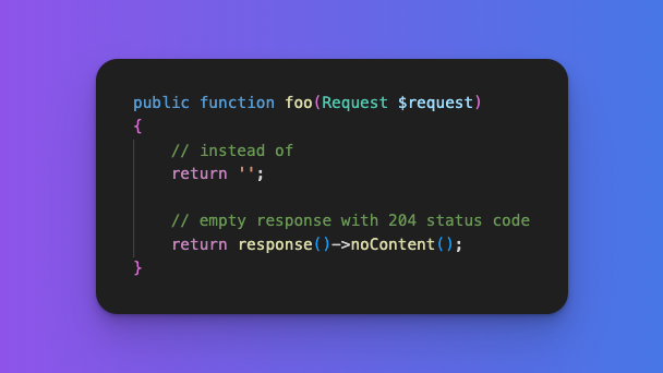 laravelbackpack's tweet photo. #Laravel Tip

If you have an API endpoint that performs some operations but has an empty response, make sure to return 204 status code "No content": https://t.co/Bxk1tHn7KL