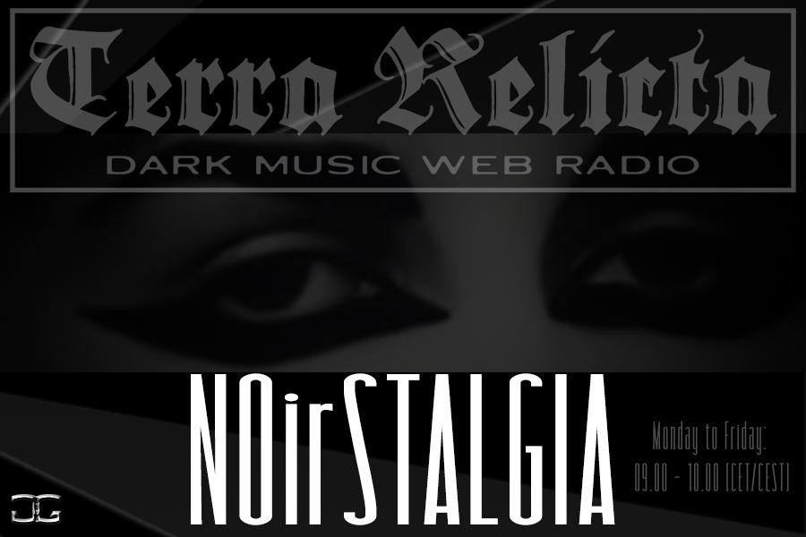 NOirSTALGIA - all about old-school dark music released before 2000 - Monday to Friday from 09.00 to 10.00 [CEST] on Terra Relicta radio ▶ terrarelicta.com/radio 🕸

#terrarelicta #terrarelictaradio #noirstalgia #noirstalgiaradioshow #radioshow #oldschool #darkmusic