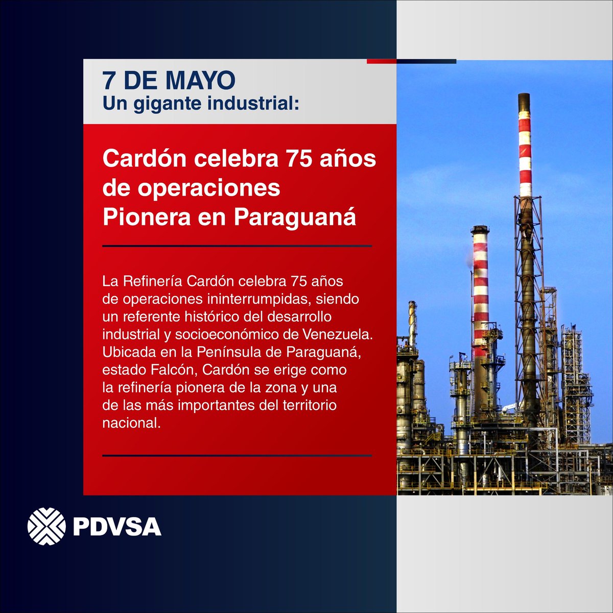 La Refinería Cardón celebra 75 años de operaciones ininterrumpidas, siendo un referente histórico del desarrollo industrial y socioeconómico de Venezuela. Ubicada en la Península de Paraguaná, estado Falcón, se erige como la refinería pionera de la zona. ¡Felicidades!
