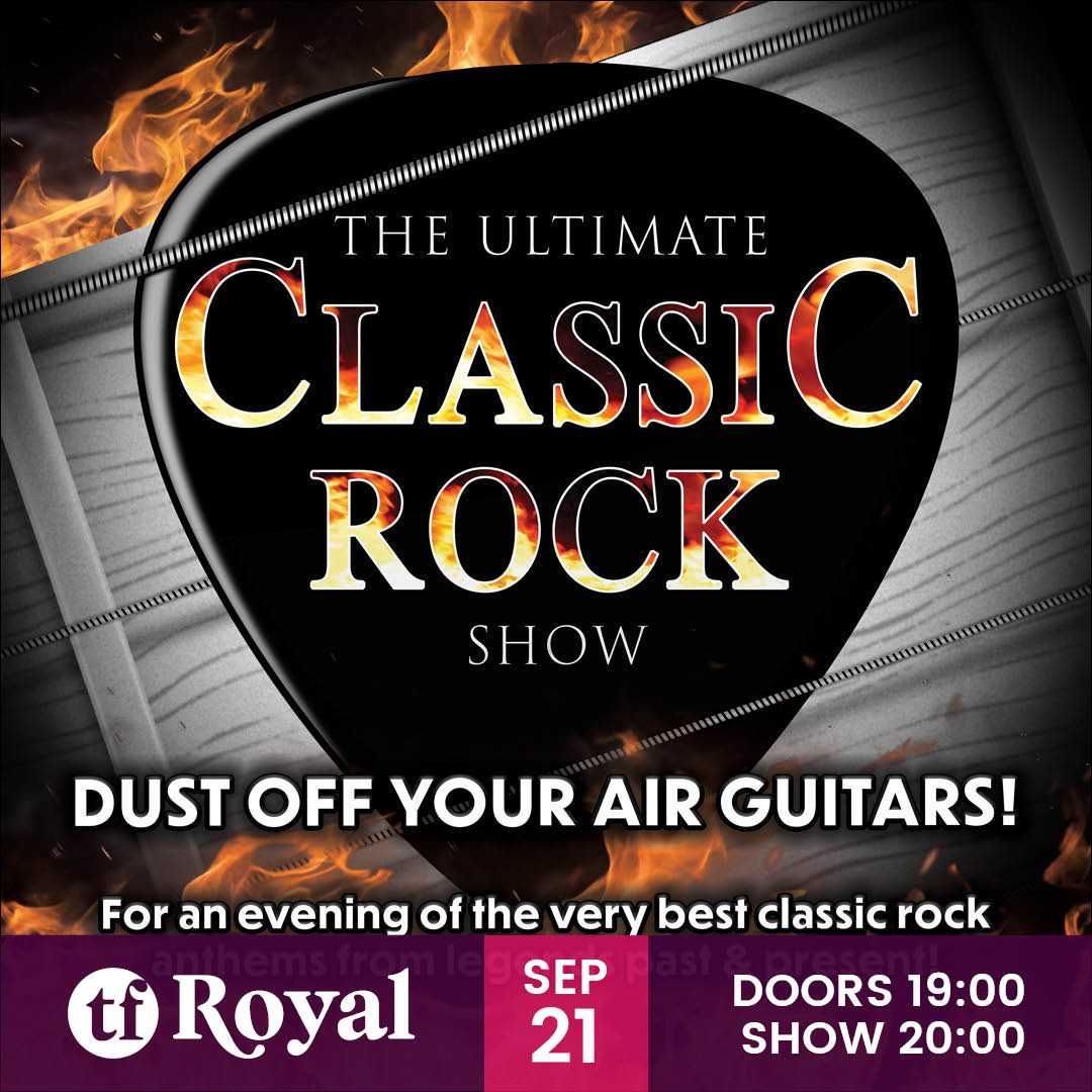 🤘 THE ULTIMATE CLASSIC ROCK SHOW 🤘 📆 Live at the TF Royal on Saturday September 21st. 🎟 Tickets are NOW ON SALE: bit.ly/3UvdgzL from our Box Office on 094-9023111 and Ticketmaster.ie