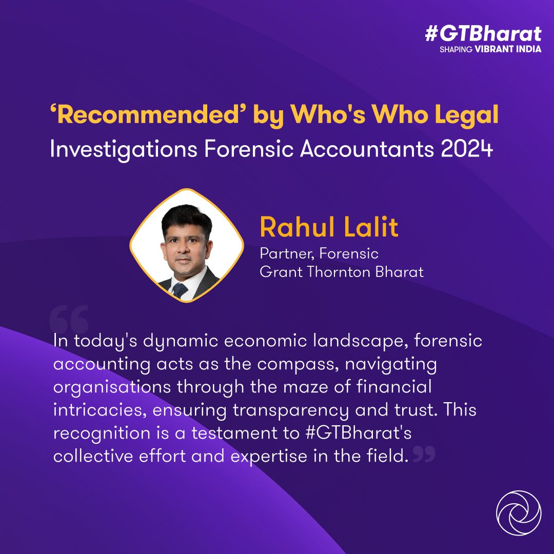 GrantThorntonIN's tweet photo. We are delighted to announce that Rahul Lalit, Partner, Forensic, #GTBharat, has been recognised as a 'Recommended Practitioner' in Who's Who Legal (WWL) - Investigations Forensic Accountants 2024 Guide.
#WWL #ForensicAccounting #Lexology #Recognition #Investigations https://t.co/w5QrKMYdIs