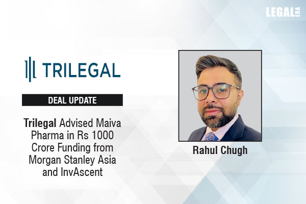 Trilegal Advised Maiva Pharma In Rs 1000 Crores Funding From Morgan Stanley Asia And InvAscent Link to read full News : legaleraonline.com/deal-street/tr… #Trilegal #MorganStanley #MaivaPharma #LegalEra