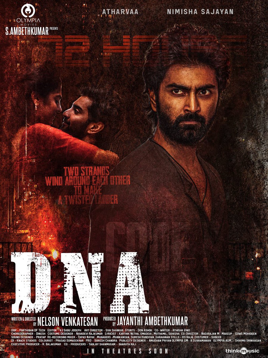 Two strands wind around each other to make a twister ladder !! Here’s the Dashing First Look of #DNAmovie starring @Atharvaamurali & #NimishaSajayan 🧬🔍 Written & directed by @nelsonvenkat Produced by @Olympiamovis @Ambethkumarmla @Filmmaker2015 @editorsabu @amudhanPriyan…