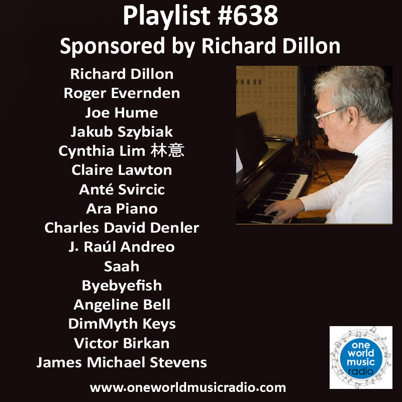 Richard Dillon sponsors playlist #638 oneworldmusicradio.com/full-playlists #owmr #newmusic #piano #playlist