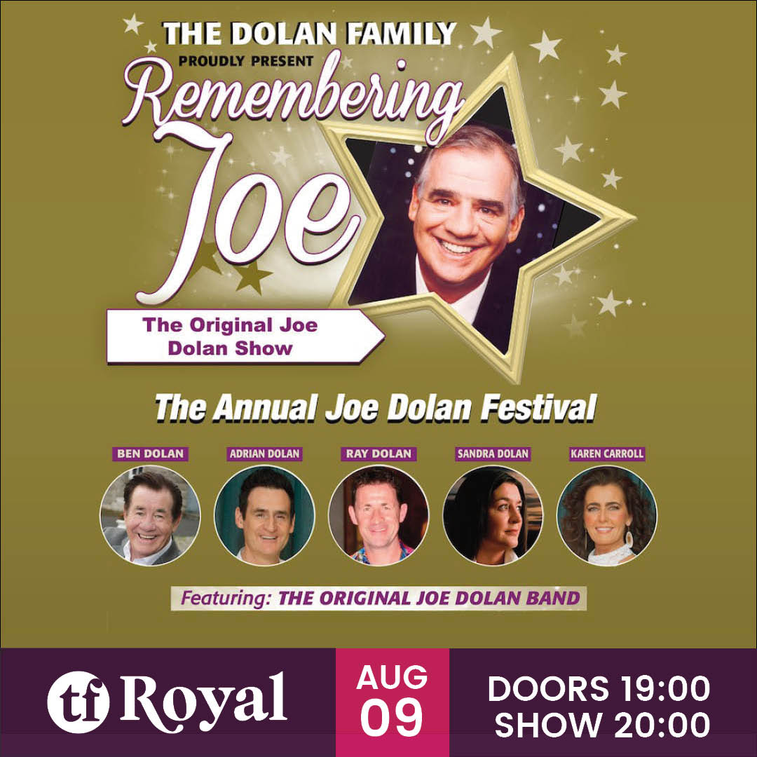 🚨 REMEMBERING JOE 🚨 📆 Live at the TF Royal on Friday August 9th. There’s No Show Like a Joe Show! Remembering Joe - The Annual Joe Dolan Festival 🎟 Tickets are NOW ON SALE: bit.ly/3OuCZUV from our Box Office on 094-9023111 and Ticketmaster.ie