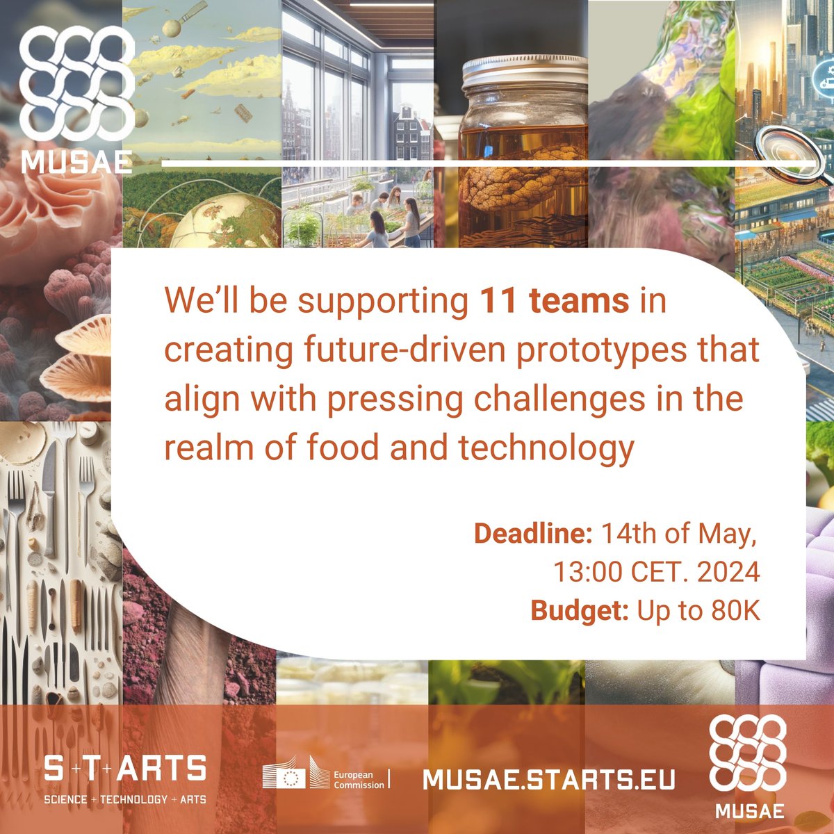 One week is left to apply! MUSAE STARTS 2nd Open Call ! 1 Company + 1 Artist We’ll be supporting 11 teams in creating future-driven prototypes that align with pressing challenges in the realm of food and technology. Until May 14th, 2024 Up to 80K Apply starts.eu/open-call-arti…
