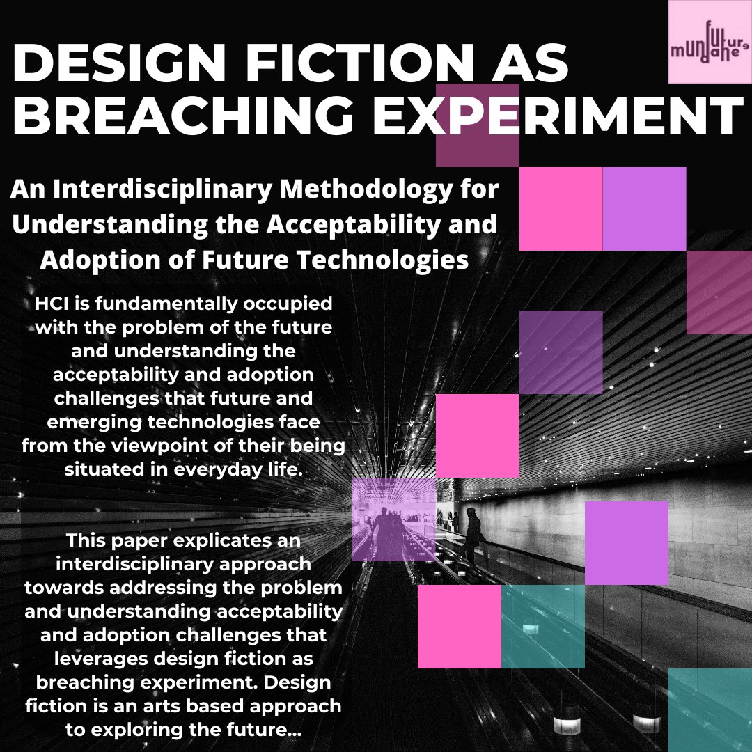 #Design Fiction as Breaching Experiment: An Interdisciplinary Methodology for Understanding the Acceptability and Adoption of #Future Technologies New #research arxiv.org/abs/2405.02337 @UniofNottingham @LancasterUni @BBCRD @_andy_crabtree @responsibleaiuk #AI #Public #policy