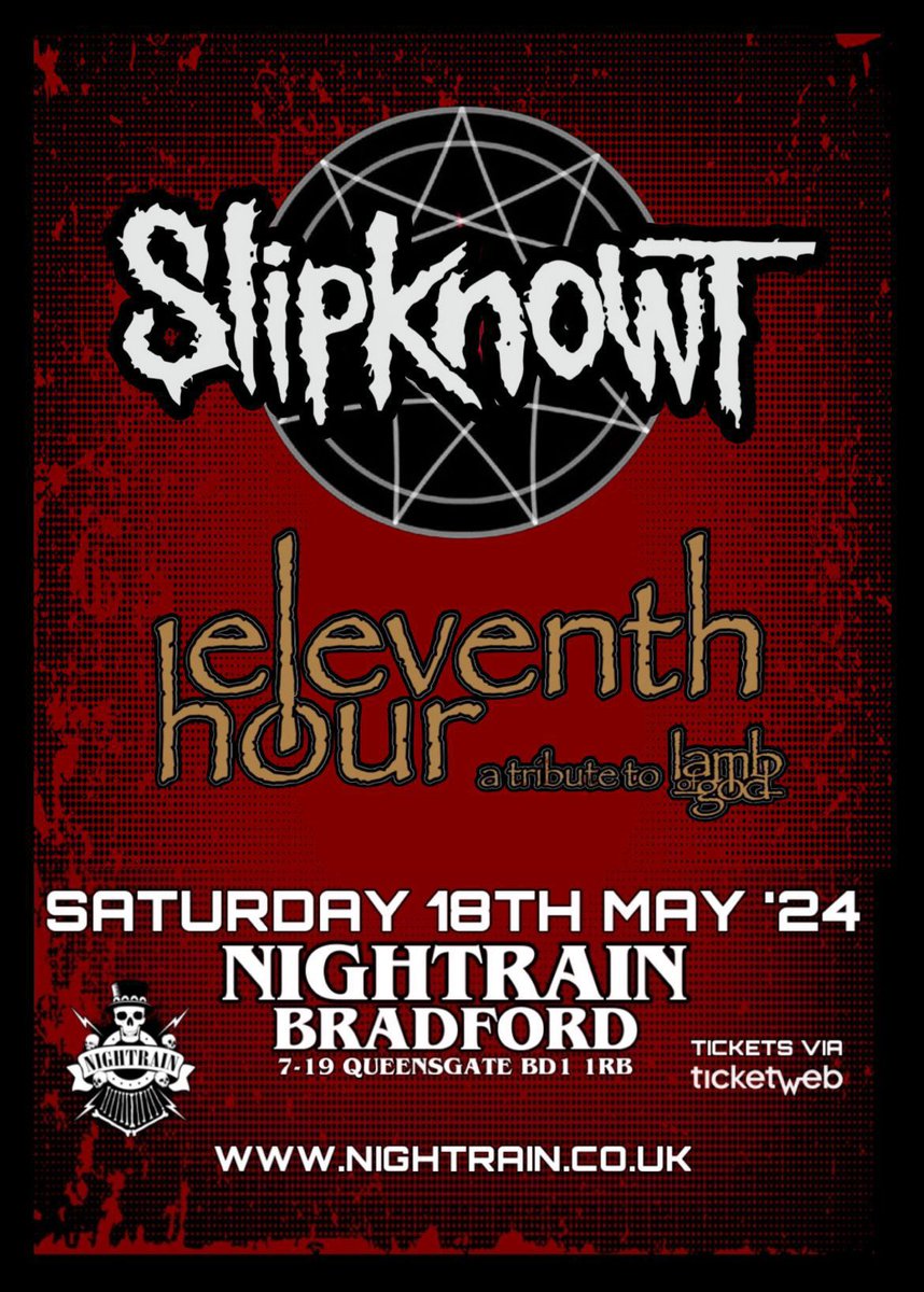 ‼️NEXT WEEK‼️ ❌SLIPKNOWT❌ 🔥LAMB OF GOD Tribute ⤵️ Eleventh Hour 🎫 TICKETS 🔻 ticketweb.uk/event/slipknow… nightrain.co.uk @visitBradford @LocalSoundFocus @ITHERETWEETER1 @bradford2025 @bradfordmusic @indiebd1 @gr8musicvenues