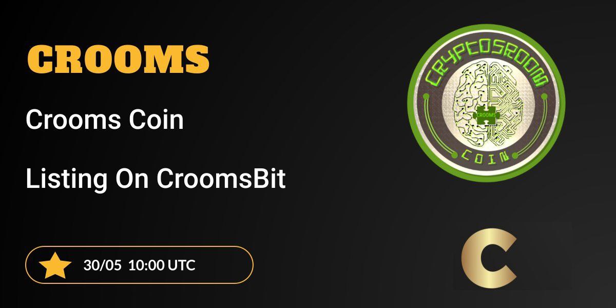Exciting News! #CroomsCoin is gearing up for its listing on @CroomsBit Exchange! Get ready to trade #croomscoin with these exciting pairs: CROOMS/USDT CROOMS/ETH CROOMS/SOL CROOMS/TRX 30th May official listing date! #CroomsCoin #CROOMS #CroomsBit #Crypto #cryptocurrency