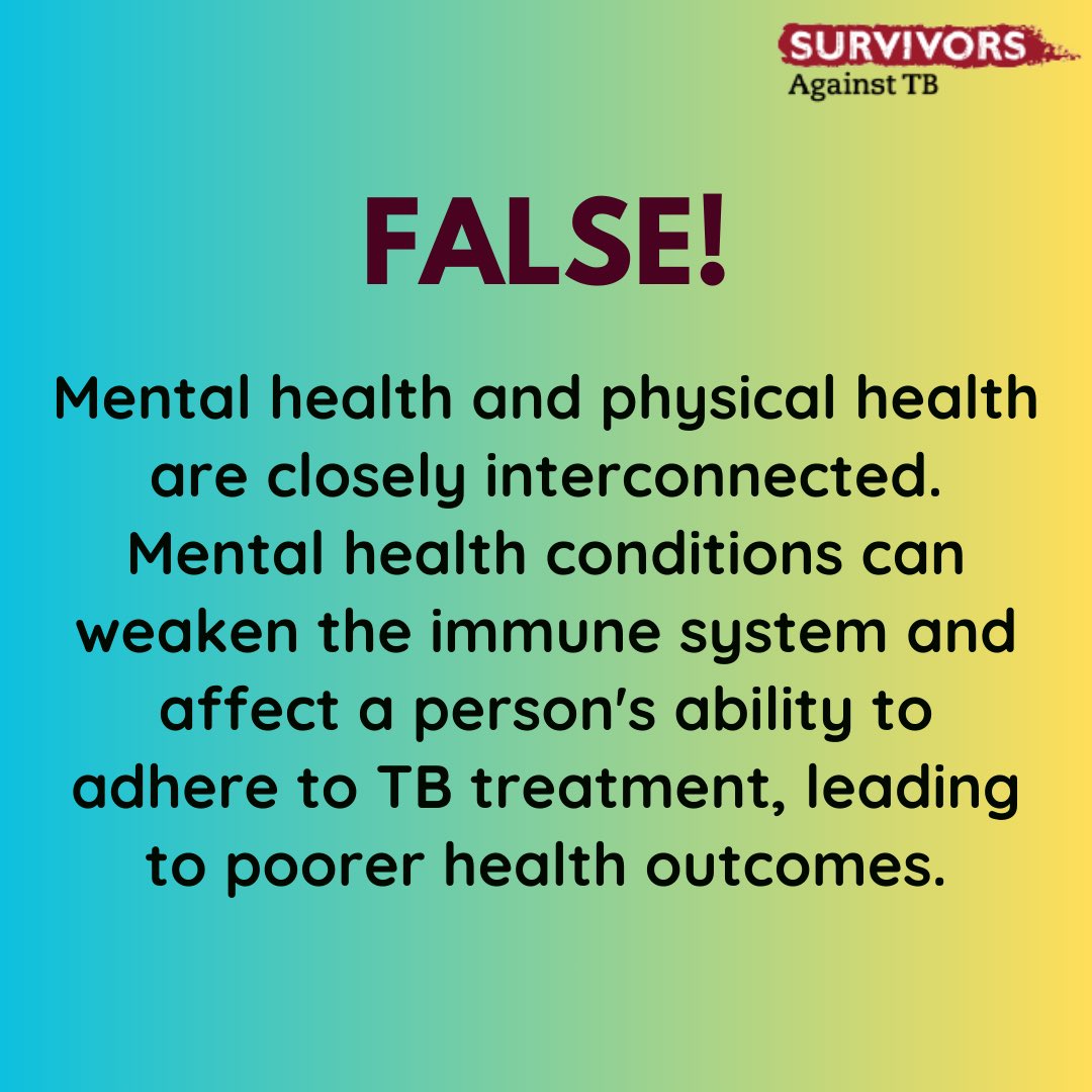 Did you know this? Mental health challenges can take a direct toll on one's physical health. This has severe implications for those who are affected by TB. #endtb #mentalhealth #myth #fact