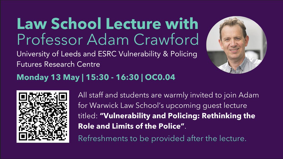 All staff and students are warmly invited to join @Crawford1Adam for @Warwick_Law's Guest Lecture on “Vulnerability and Policing: Rethinking the Role and Limits of the Police” ⬇️⬇️