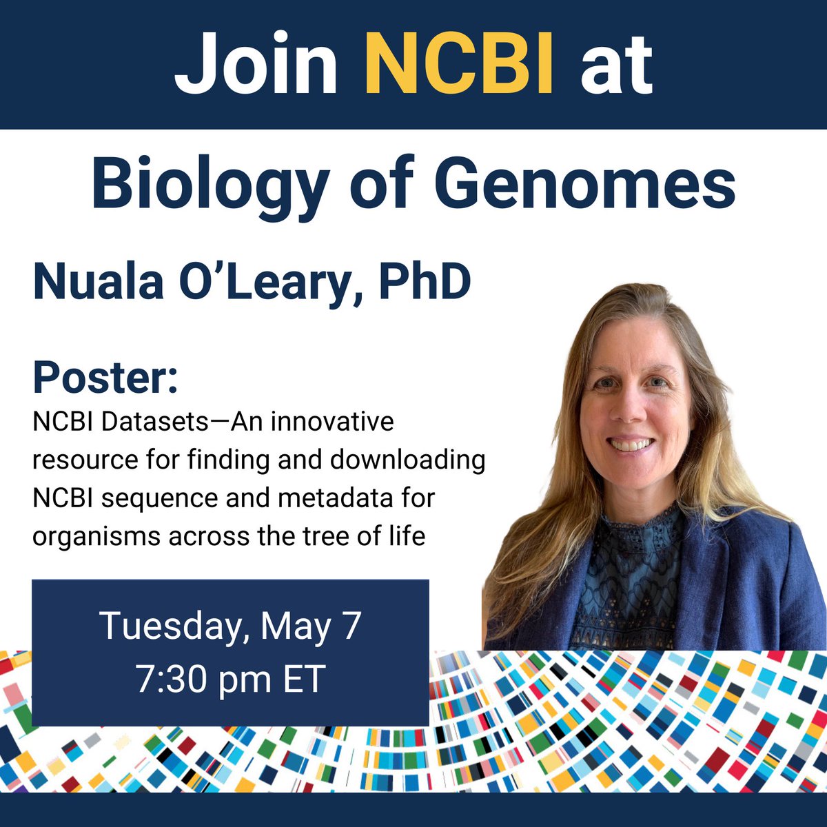 Reminder for #BoG24 attendees! Don't forget to visit Nuala O'Leary, PhD, TODAY at 7:30 pm ET to learn more about NCBI Datasets. Meeting info here: ow.ly/FTLl50RhvFX #NCBICGR