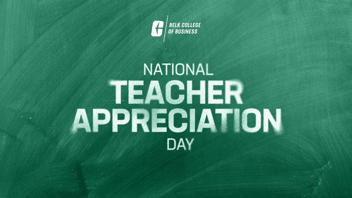It’s #NationalTeacherAppreciationDay! Which Belk College of Business professor or lecturer do you want to give special thanks to today?
