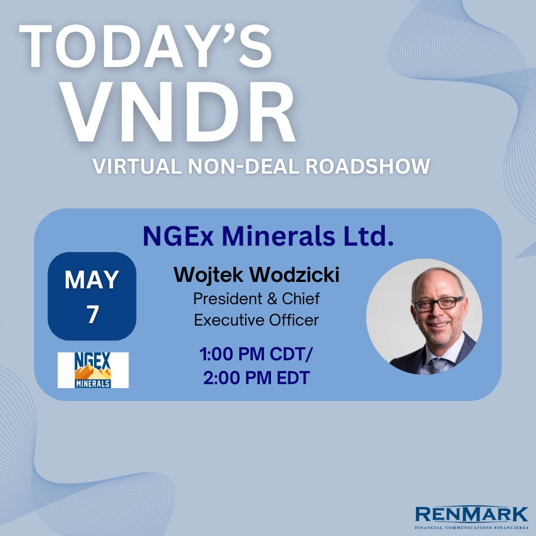 Join us as we present @ngex_minerals Virtual Non-Deal Roadshow! #RenmarkVNDR Registration: ow.ly/t0aI50RvJh4 #NGEX #exploration #gold #copper