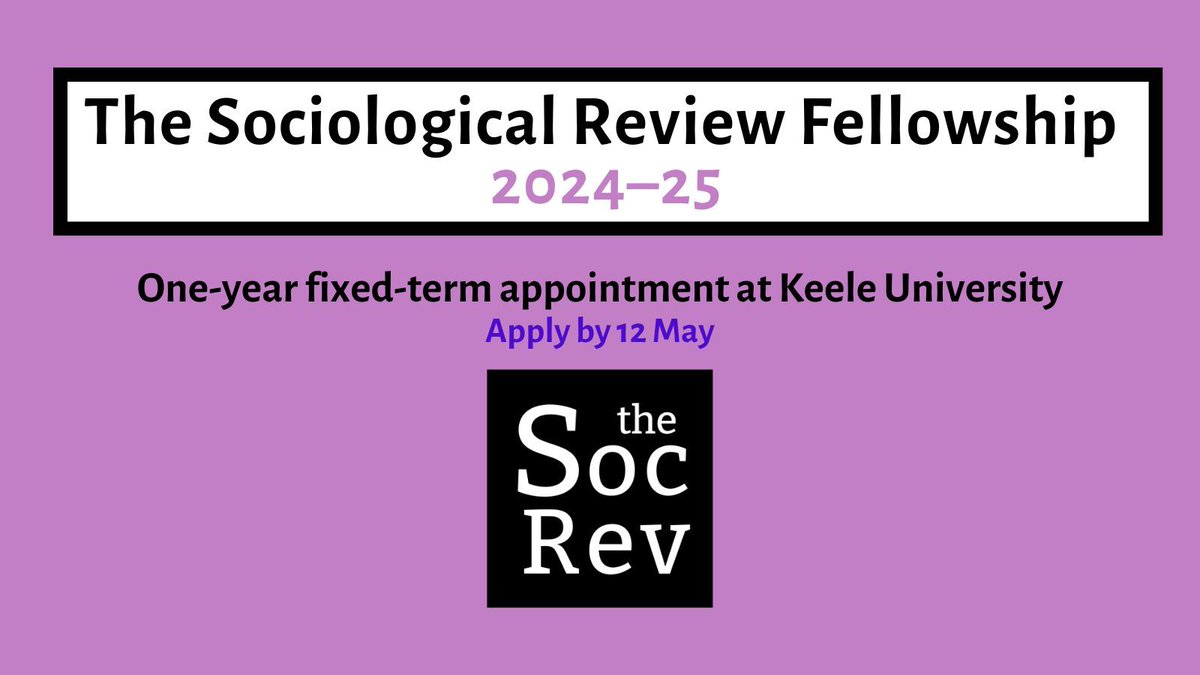 CLOSING SOON: 12 May is the deadline to apply to become our 19th Sociological Review Fellow. This is a one-year funded fellowship based at Keele University that will enable a recent PhD to turn doctoral research into a book-length publication. Apply now buff.ly/4aRpVSv
