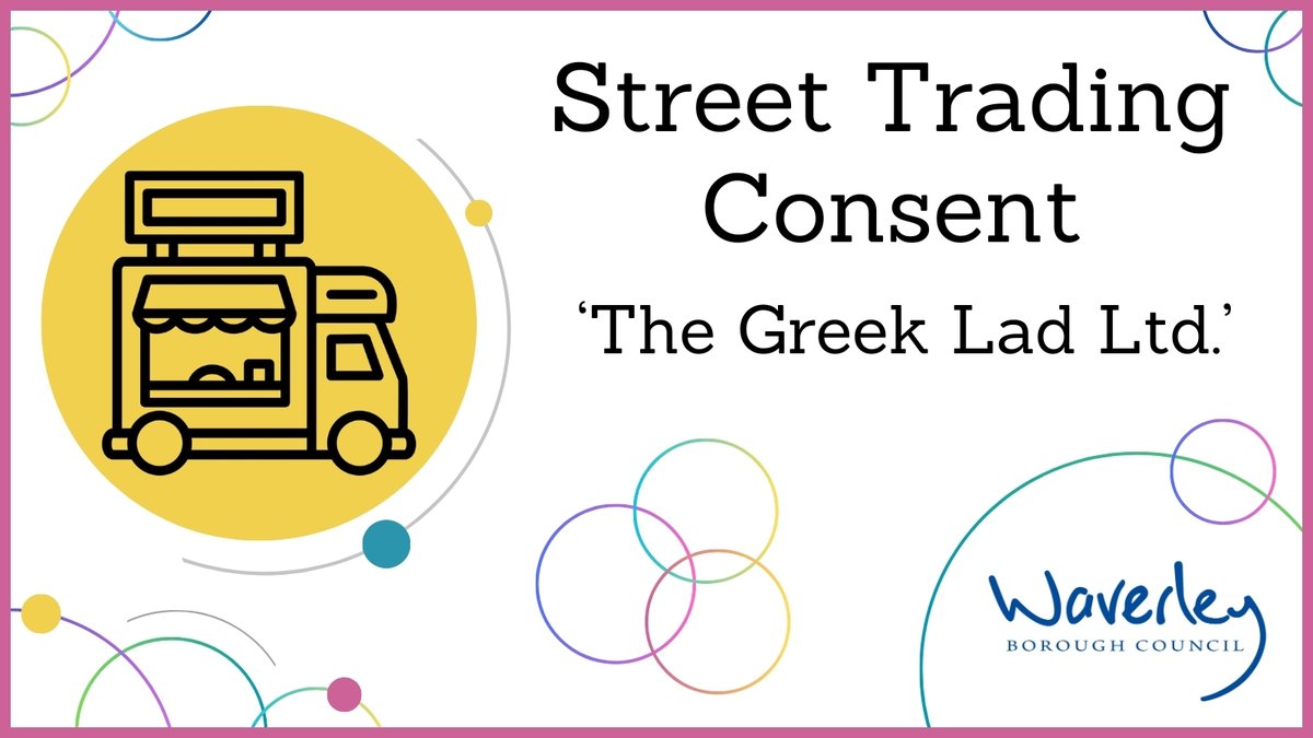 Waverley Borough Council is currently in receipt of an application for street trading consent for 'The Greek Lad Ltd', operating at 103 Long gore, Farncombe, Monday to Friday, 11am to 10pm. Details 👉 orlo.uk/EAIwo Representations must be made by 31 May 2024.