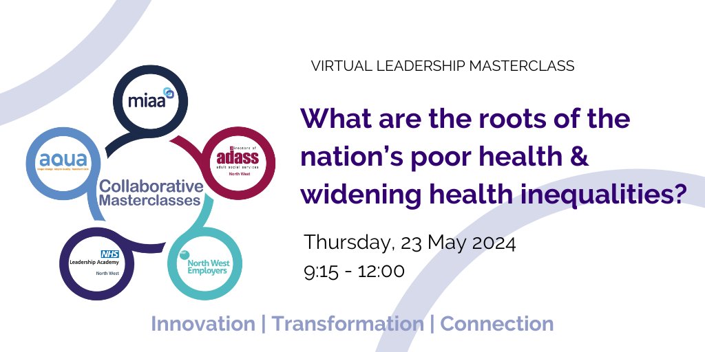 In our next #CollaborativeNW Masterclass, we're joined by @RobJNoonan as we look at the wider social and economic factors that contribute to poor public health and health inequalities. 📅 23 May Book now: bit.ly/3J8xSbe @MIAANHS @NWADASS @NWEmployers @nhsnwla