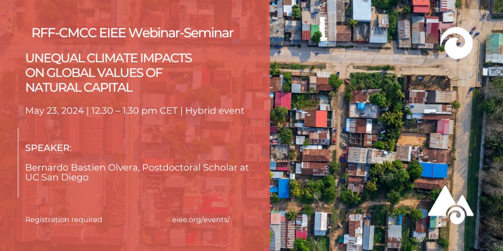 'Unequal climate impacts on global values of natural capital' 🌐 RFF-CMCC EIEE Webinar-Seminar 📅 23 May 2024| 12:30 CET 🎙️ Speaker: Bernardo Bastien Olvera, Postdoctoral Scholar at UC San Diego ➡️ Register to attend: ow.ly/F7cU50Ryhsj
