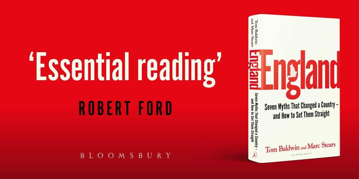 🏴󠁧󠁢󠁥󠁮󠁧󠁿 'Essential reading' Robert Ford 🏴󠁧󠁢󠁥󠁮󠁧󠁿 'Challenging, forensic, compelling' @Sathnam Praise keeps pouring in for England, the engaging title from @TomBaldwin66 and @mds49, an enlightening look at seven myths that changed a country – and how to set them straight. Out now!