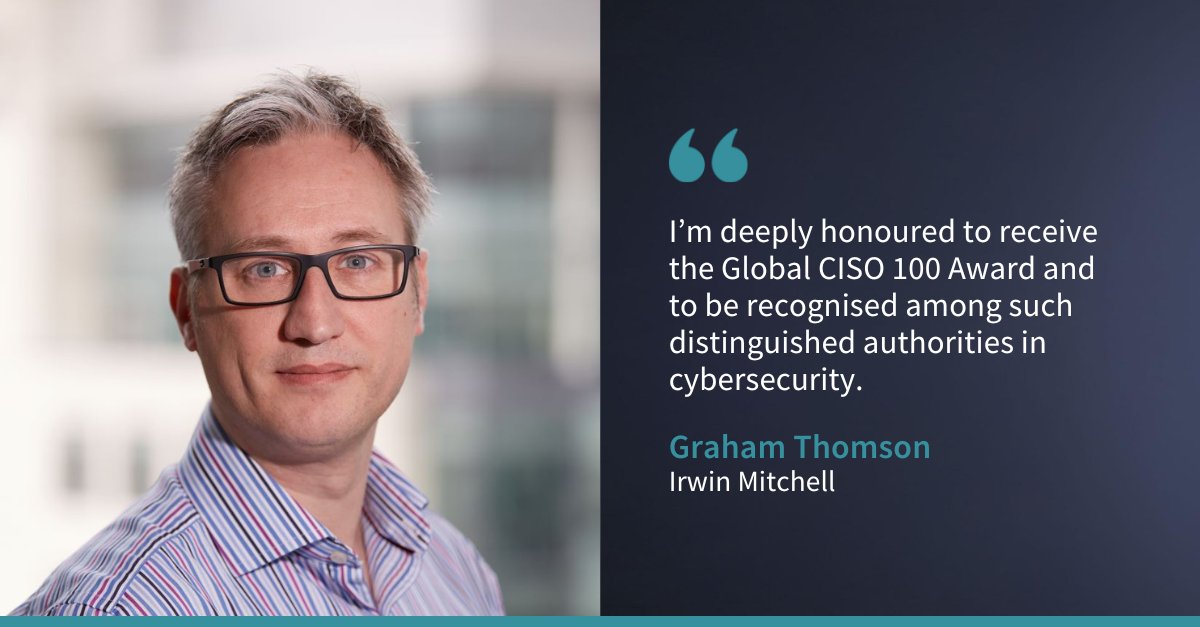 Delighted to announce that Graham Thomson, our Chief Information Security Officer #CISO, has been named in the Hot Topics Global CISO 100 for the second year in a row. bit.ly/3JQDlT6 #CyberSecurity