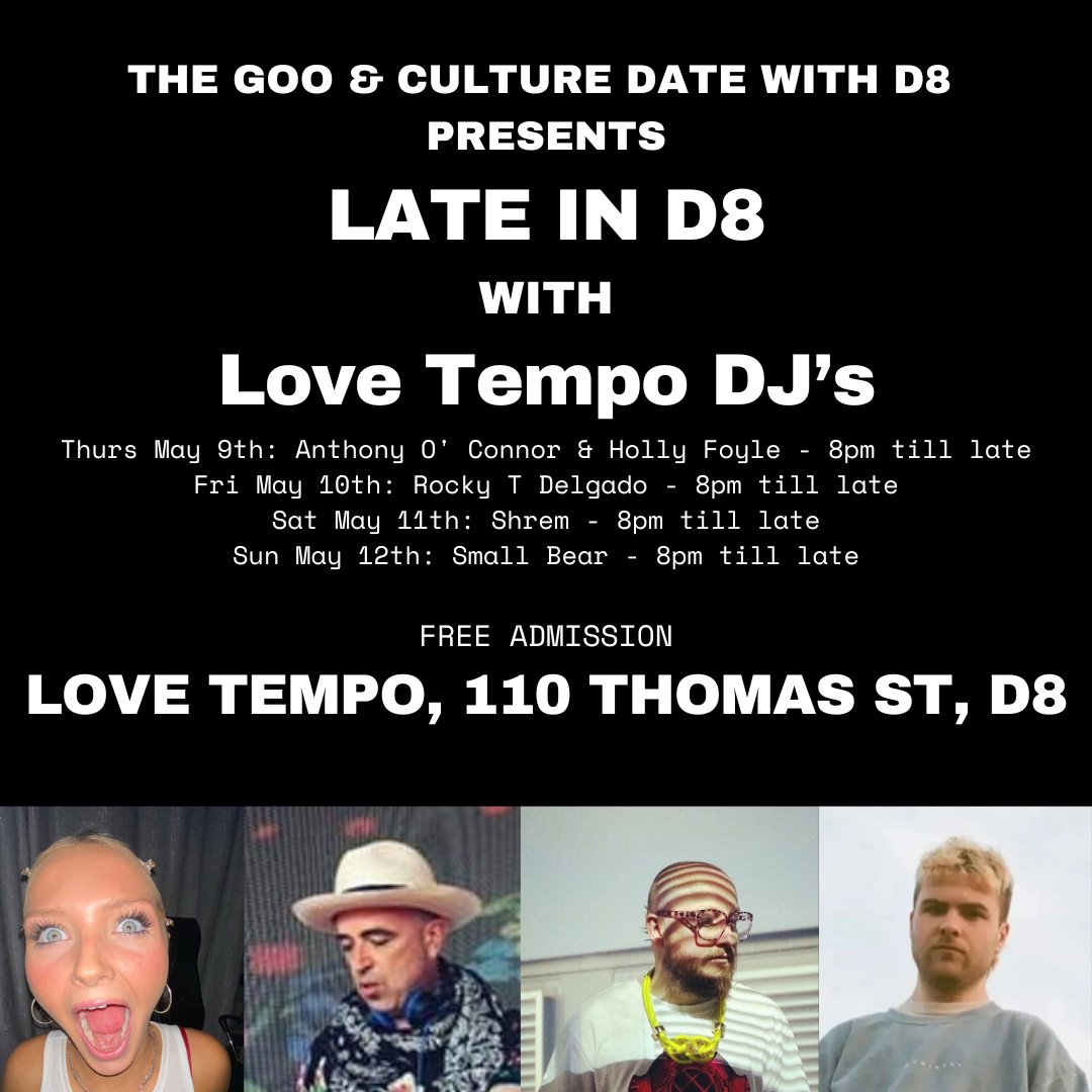 Delighted to curate some late night dancing for the @CultureDateD8 program in the superb new Thomas St bar, Love Tempo. Four nights of class DJ action and its all FREE.