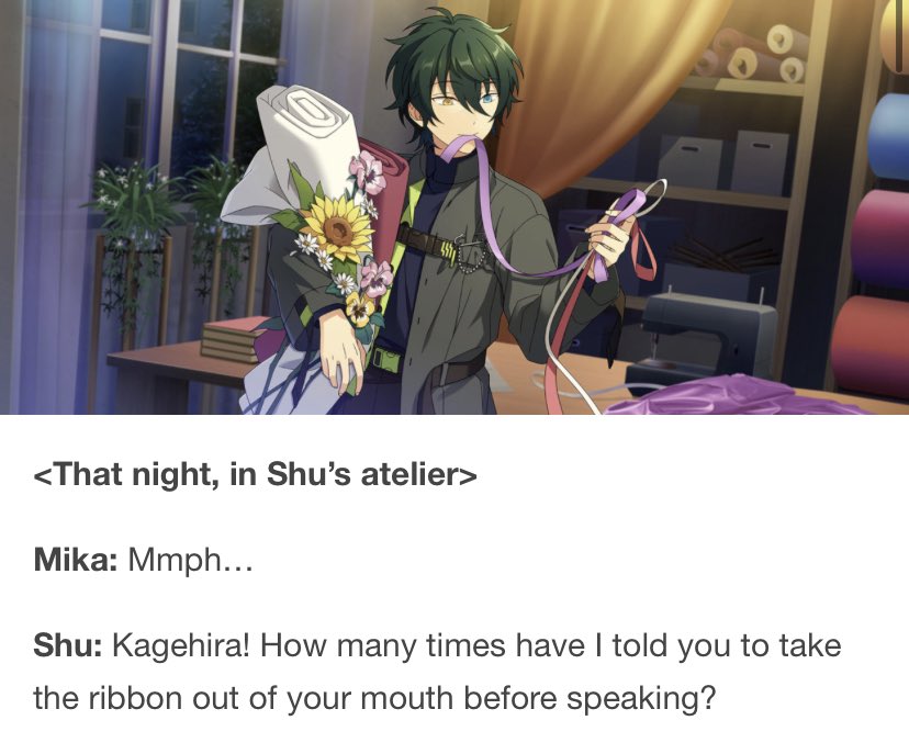 “How many times have I told you” implies that Mika usually uses his mouth to pick up falling ribbon when his hands are full- which is so cute 😭
