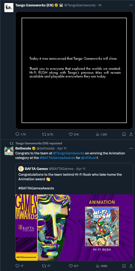 You can't make this shit up.

On April 11th, Bethesda were tweeting about Tango Gameworks and HI-FI Rush winning *A BAFTA* for Best Animation. Tango Gameworks retweeted.

On May 7th, Microsoft shuts down Tango Gameworks and the studio tweets announcing this.

The state of games.