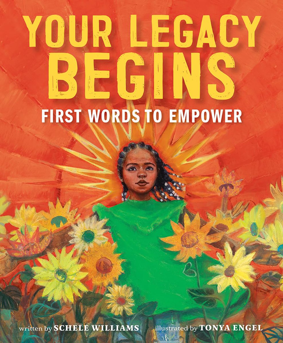 🎉🙌🏿Happy #BookBirthday🙌🏿🎉 📖YOUR LEGACY BEGINS: First Words to Empower by Schele Williams @ScheleWilliams, Tonya Engel @TonyaEngel, Abrams @abramskids Congrats!!! #OurStoriesMatter