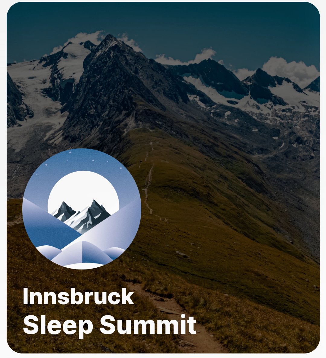Erreichen Sie neue Höhen in der Diagnostik und Therapie von Schlafstörungen! 
Willkommen zum Innsbrucker Schlafgipgel 2024 - wo Wissenschaft auf die Alpen trifft! Am 14.-15. Juni im Universitätszentrum Obergurgl
Innsbrucksleepsummit.com