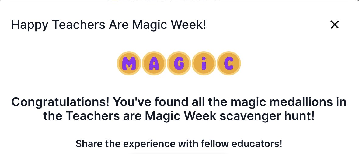 I just completed the Teachers are Magic Week scavenger hunt on MagicSchool and am entered to win prizes! Try it yourself here to celebrate teacher appreciation week: app.magicschool.ai
