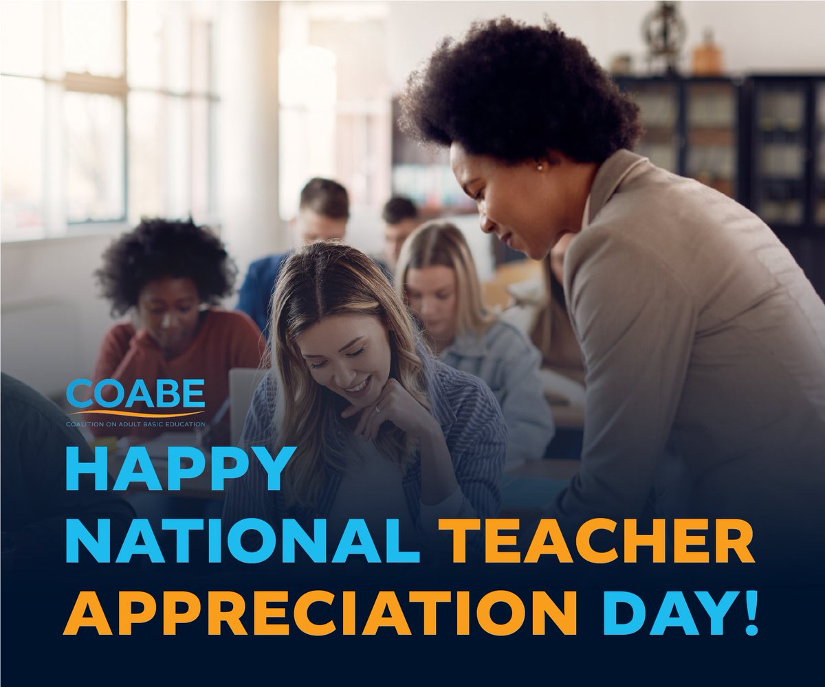Happy National Teacher Appreciation Day! COABE honors all of the #AdultEducation teachers out there working hard to make the field a better place. We at COABE thank you for your service! #Dedication #TeacherAppreciation #EducateAndElevate #COABE