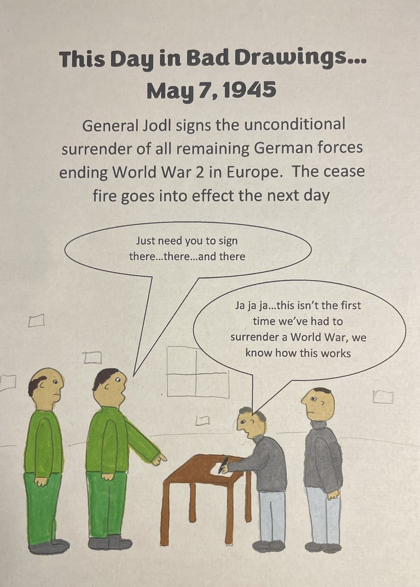 This day in bad drawings, Germany surrenders ending World War II in Europe in 1945 #thisdayinhistory #history #WWII #Germany #VEday