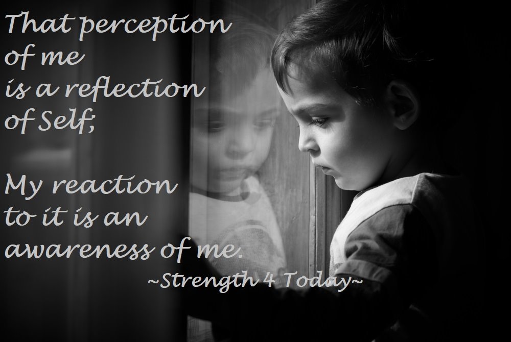 That Perception of Me Is A Reflection of Self;
My Reaction To It Is An Awareness of Me.

#SpotIt #IGotIt #Relate #RecognizeInOthers #SeeInMyself #ReflectionOfSelf #Reaction #AwarenessOfSelf #RecoveryPosse #Strengthfor2day