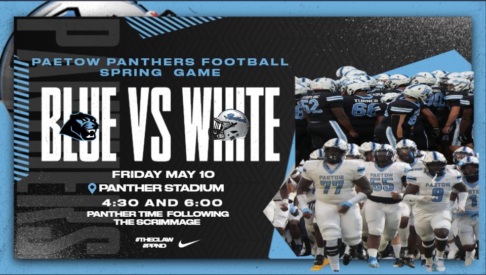 GAMEDAY FRIDAY! Blue and White Scrimmage! Panther Stadium 4:30 AND 6:00 #THECLAW #PPND