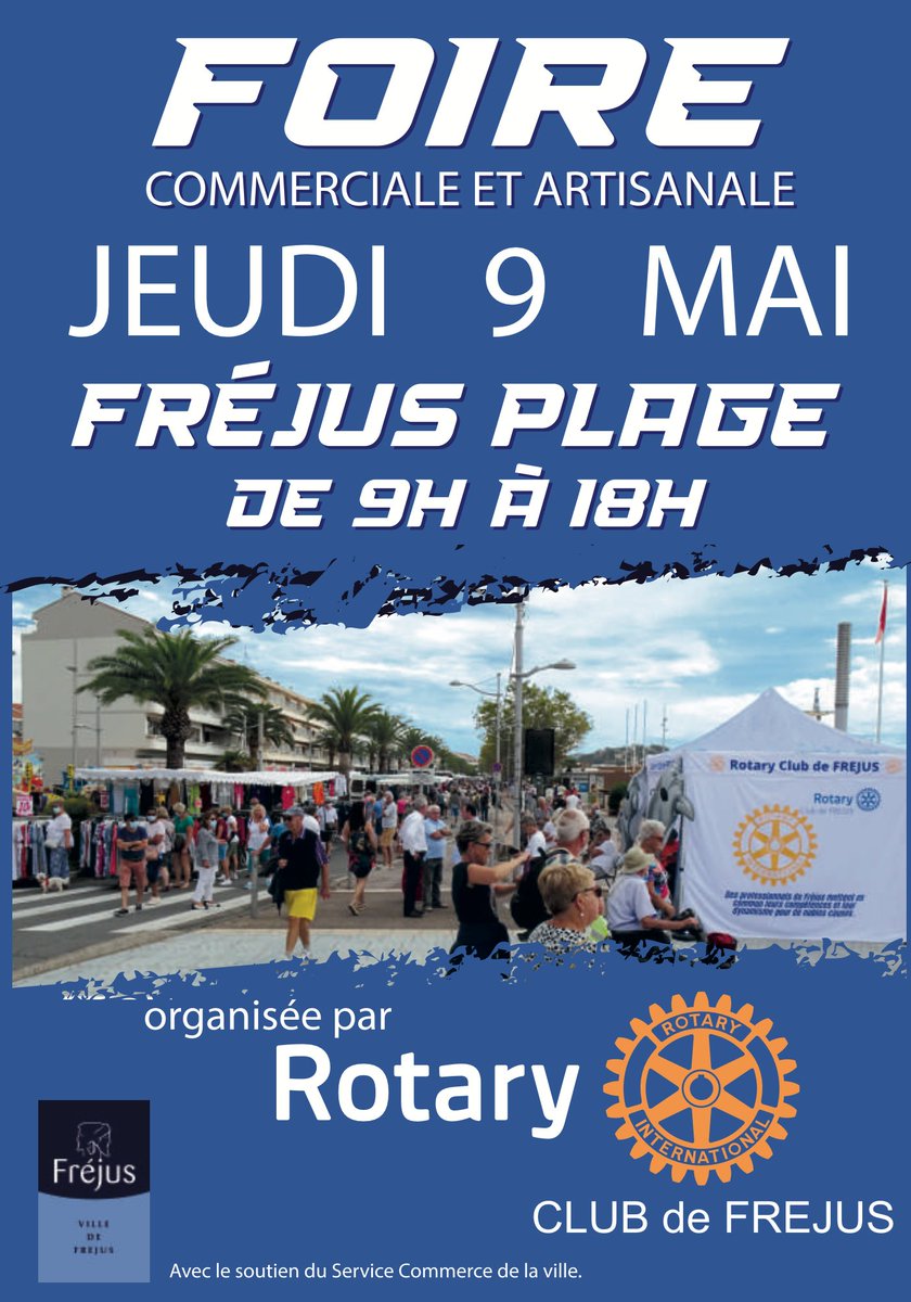 🛍 J-2 : Foire commerciale et artisanale du Rotary club ☀️ Le Rotary club de Fréjus organise, avec le soutien de la Ville, une foire commerciale et artisanale le jeudi 9 mai, de 9h à 18h, à Fréjus-plage, boulevard d’Alger et de la Libération.