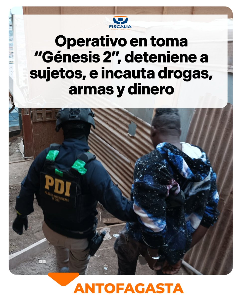 🔴AHORA I En un operativo inédito llevado a cabo en la toma 'Génesis 2' de Antofagasta, la @PDI_CHILE y la @FRANTOFAGASTA logran la captura de personas, incautando armas, dinero y drogas. 🔴Fiscal Nacional se encuentra en la toma.