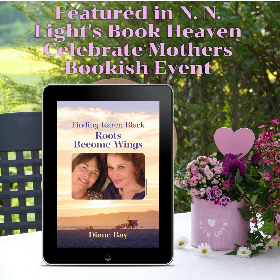 Finding Karen Black: Roots Become Wings by Diane Bay is a Celebrate Mothers Bookish Event pick #mothersday #memoir #booksworthreading #giveaway #nnlbh #tuesdaybookblog #booktwitter nnlightsbookheaven.com/post/finding-k…