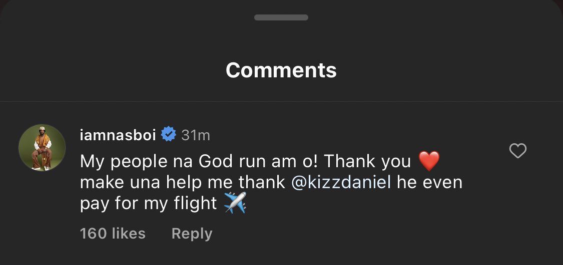 “Kizz Daniel paid for my flight”

-Nasboi